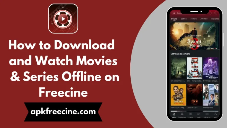 How to Download and Watch Movies & Series Offline on Freecine