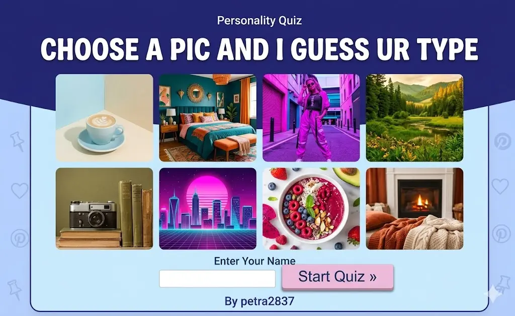 CHOOSE A PIC AND I GUESS UR TYPE